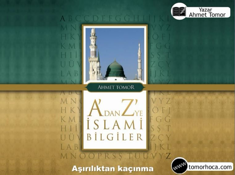 A dan Z ye İslami Bilgiler Kitabı Aşırılıktan kaçınma