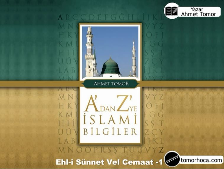 A dan Z ye İslami Bilgiler Kitabı-Ehli Sünnet Vel Cemaat-1