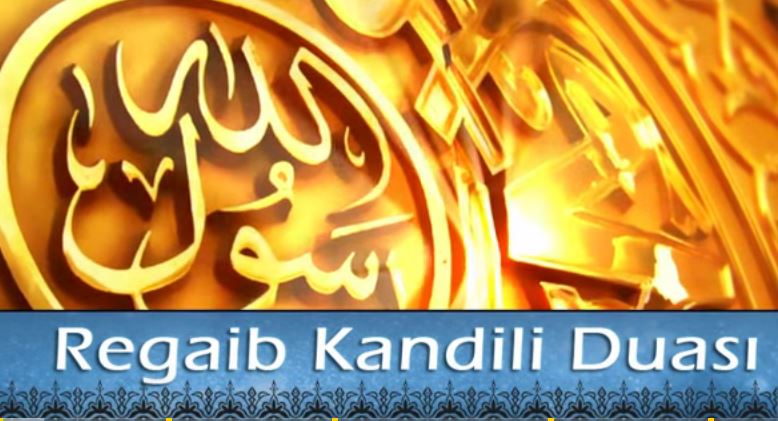 REGAİB KANDİLİ DUASI GÖZYAŞLARINIZA HAKİM OLAMAYACAĞINIZ BİR DUA