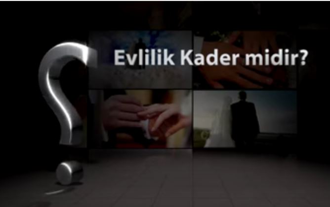 Kadere İman - 10: Evlilik Kader midir?
