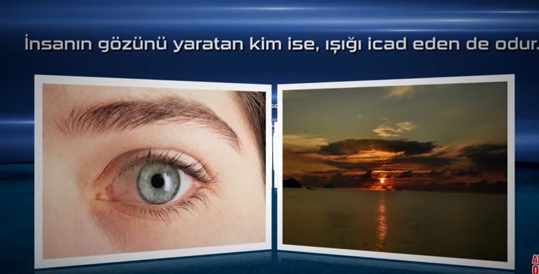İnsanın gözünü yaratan kim ise ışığı yaratan da odur