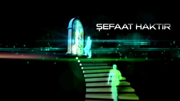 Şefaat Nedir? Ayetlerde ve hadislerde şefaat