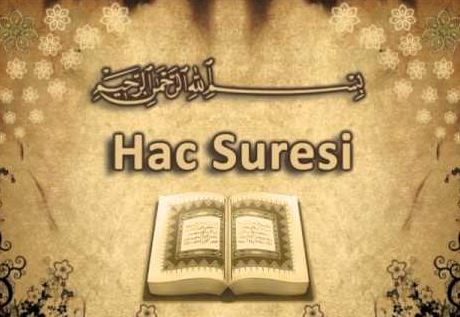 İshak Danış - Hac Suresi - Dinlemeyen KALMASIN