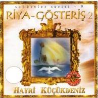 Riya ve Gösteriş 2 - Hayri Küçükdeniz Sohbetler Serisi