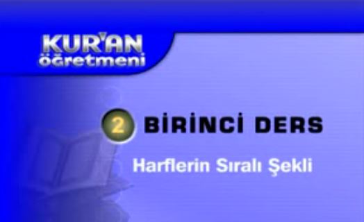 Kuran Öğreniyorum 01.Ders - Harflerin Sıralı Şekli