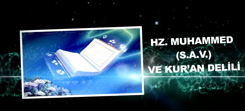 Ahirete İman - 14: Kur'an ve Hazreti Muhammed, Ahiretin Varlığını Haber Vermişlerdir