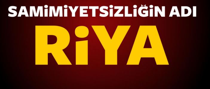 Riya Ve Gösteriş 1