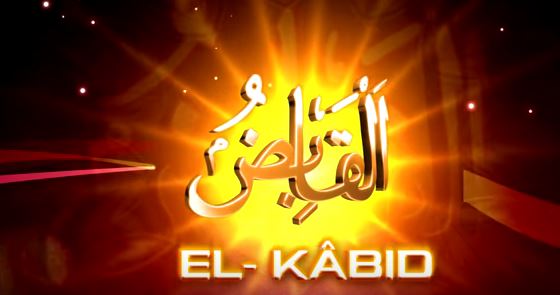 Allah'ın İsimleri - 21: El-Kabid