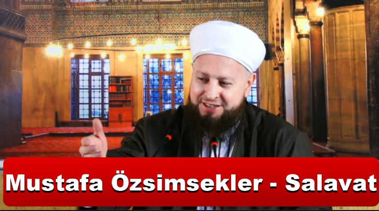 Salavat-ı Şerif Tesbihatı Mustafa ÖZŞİMŞEKLER Hoca Efendi