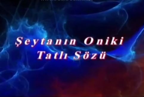 Şeytanın 12 tatlı sözü