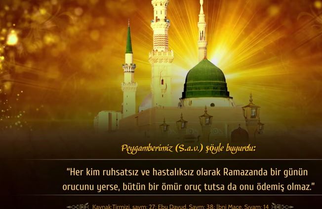 3-Ramazanda tutulmayan orucun yerini hiçbir şey tutamaz