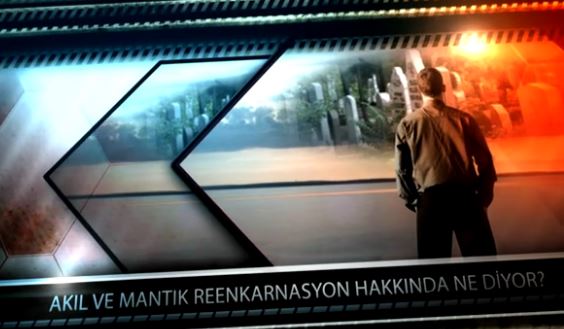 Akıl ve mantık reenkarnasyon hakkında ne diyor?