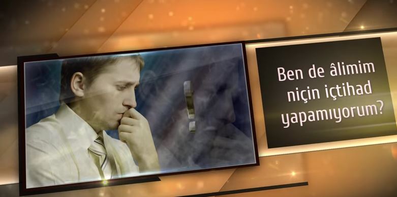2- Ben de alimim neden ictihad yapmayayım?