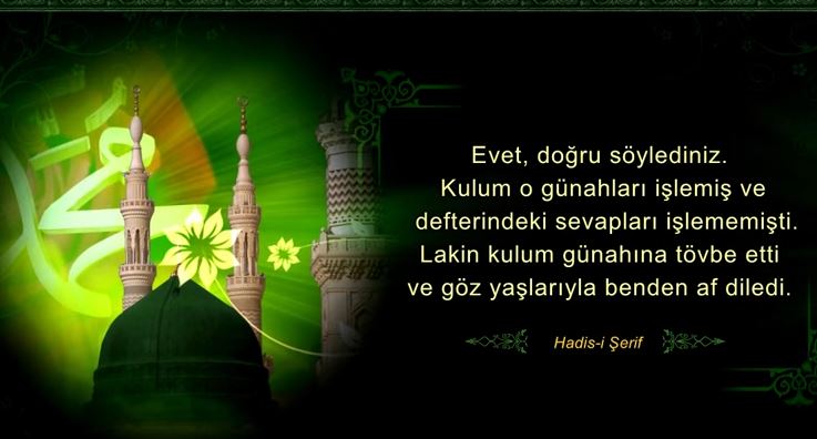 Günahları sevaplara çevrilen kullar